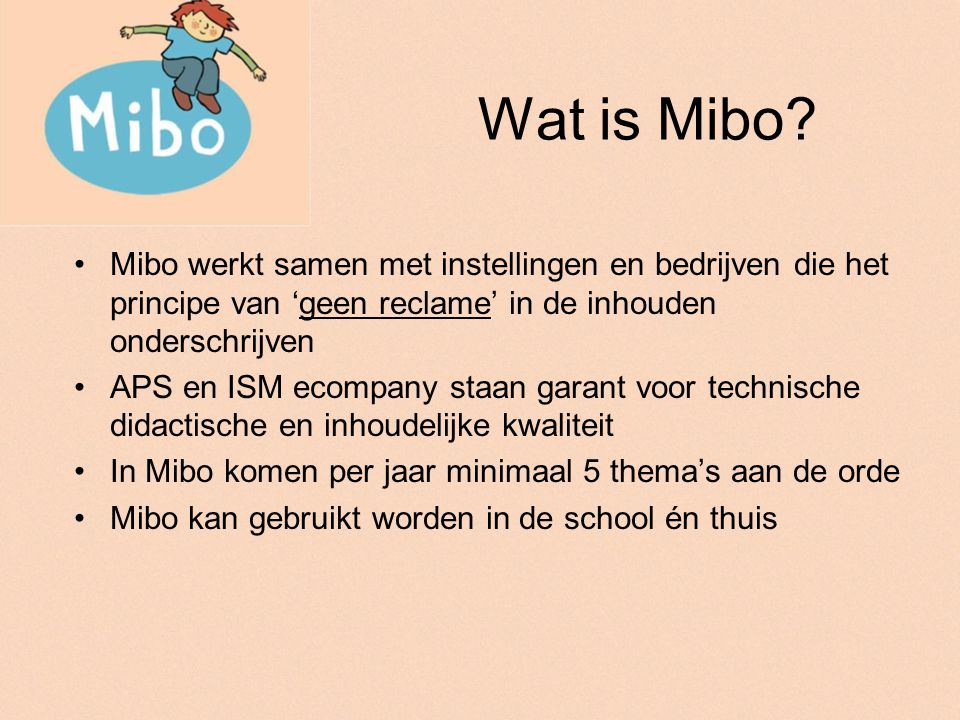 Wat is Mibo.