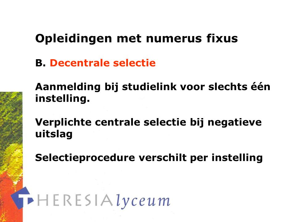 Opleidingen met numerus fixus B.