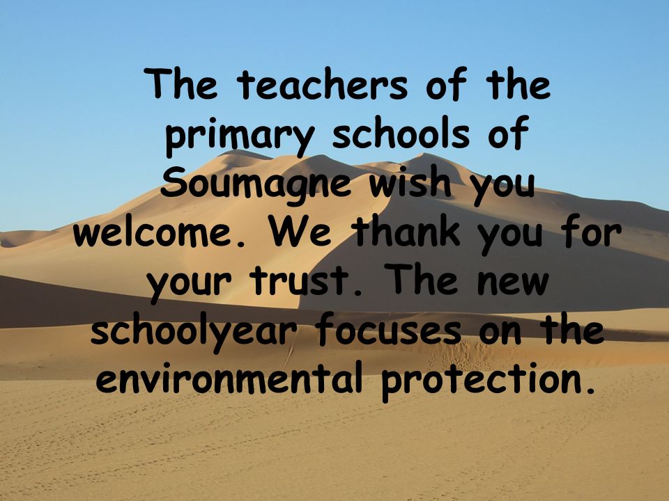 The teachers of the primary schools of Soumagne wish you welcome.