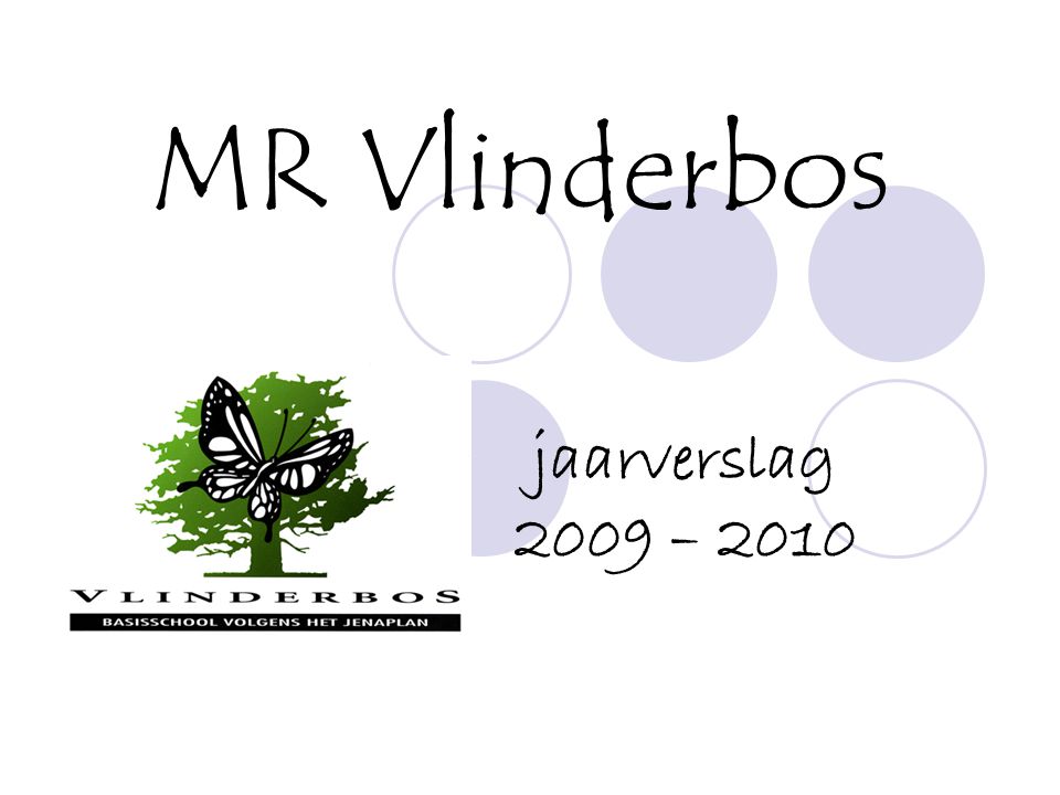 MR Vlinderbos jaarverslag 2009 – 2010