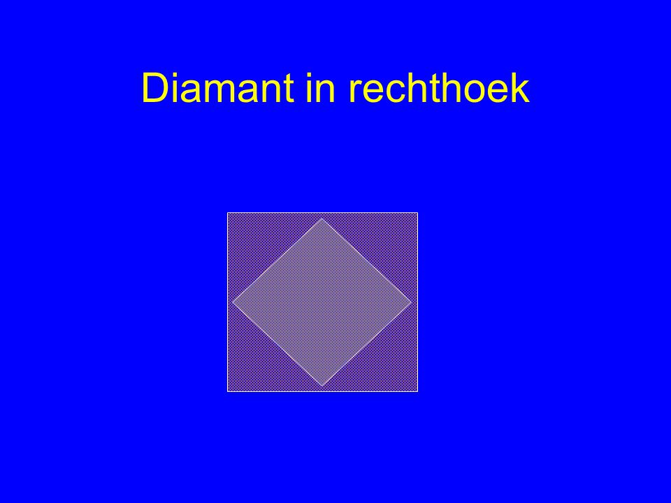 Diamant in rechthoek