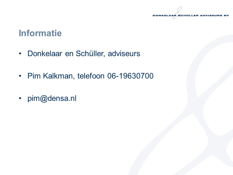 Informatie Donkelaar en Schüller, adviseurs Pim Kalkman, telefoon