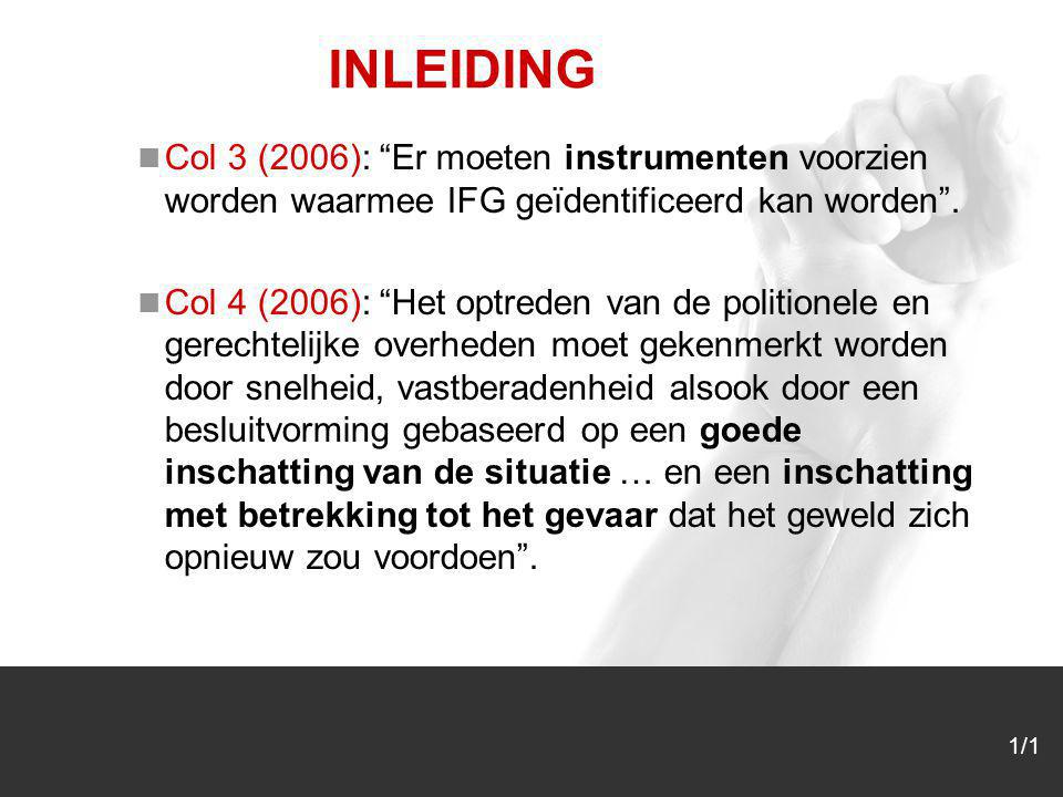 1/1 INLEIDING Col 3 (2006): Er moeten instrumenten voorzien worden waarmee IFG geïdentificeerd kan worden .
