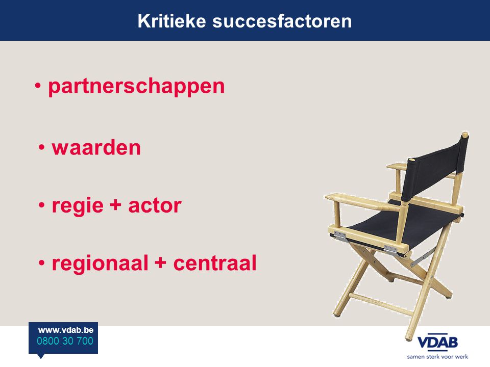 Kritieke succesfactoren partnerschappen waarden regionaal + centraal regie + actor