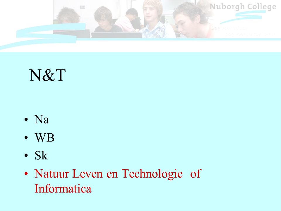 N&T Na WB Sk Natuur Leven en Technologie of Informatica