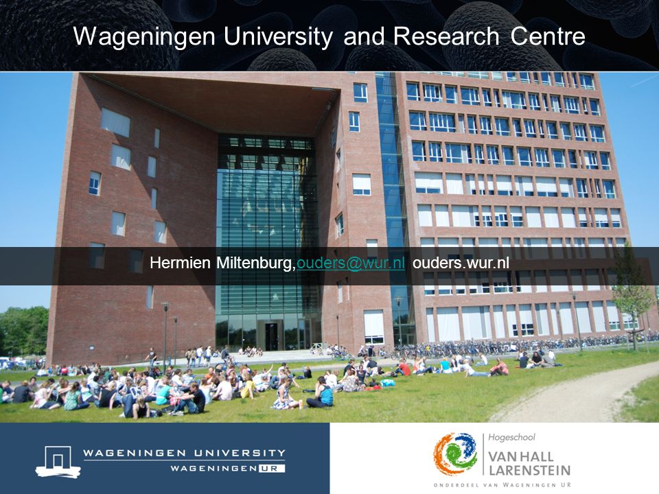 Hermien  Wageningen University and Research Centre
