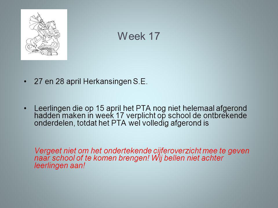 Week en 28 april Herkansingen S.E.
