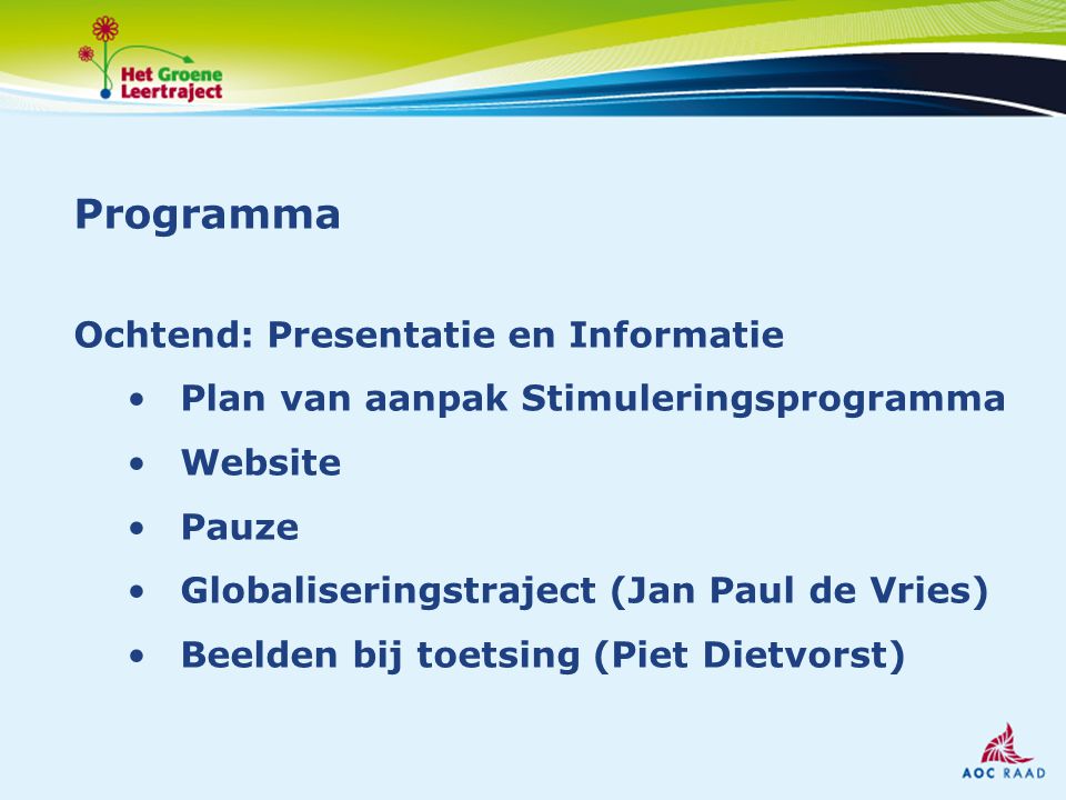 Projectleidersplatform en Themamiddag Plan van aanpak
