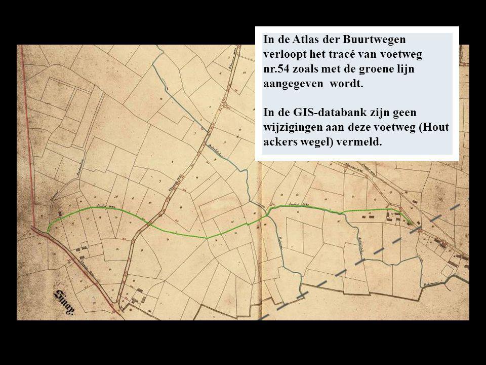 In de Atlas der Buurtwegen verloopt het tracé van voetweg nr.54 zoals met de groene lijn aangegeven wordt.