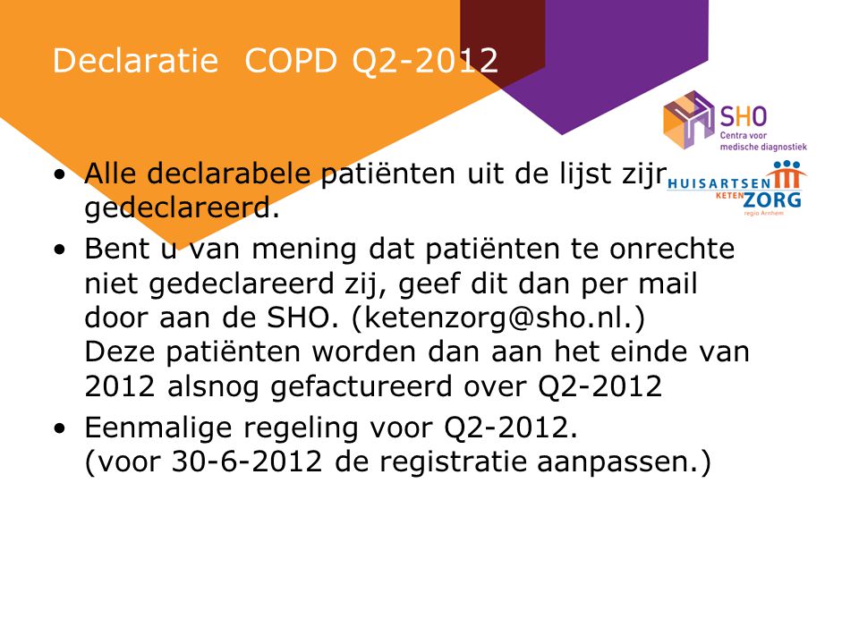 Declaratie COPD Q Alle declarabele patiënten uit de lijst zijn gedeclareerd.