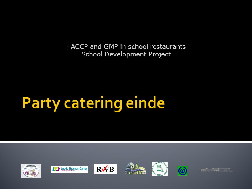 HACCP and GMP in school restaurants School Development Project