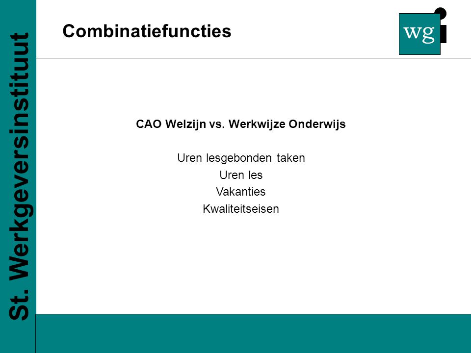 wg Combinatiefuncties St. Werkgeversinstituut CAO Welzijn vs.