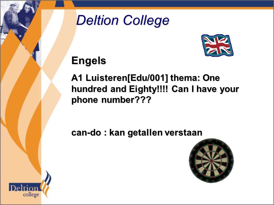 Deltion College Engels A1 Luisteren[Edu/001] thema: One hundred and Eighty!!!.