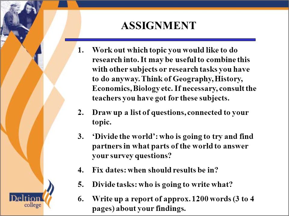 ASSIGNMENT 1.Work out which topic you would like to do research into.