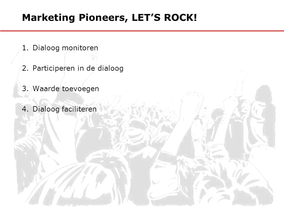 Marketing Pioneers, LET’S ROCK.