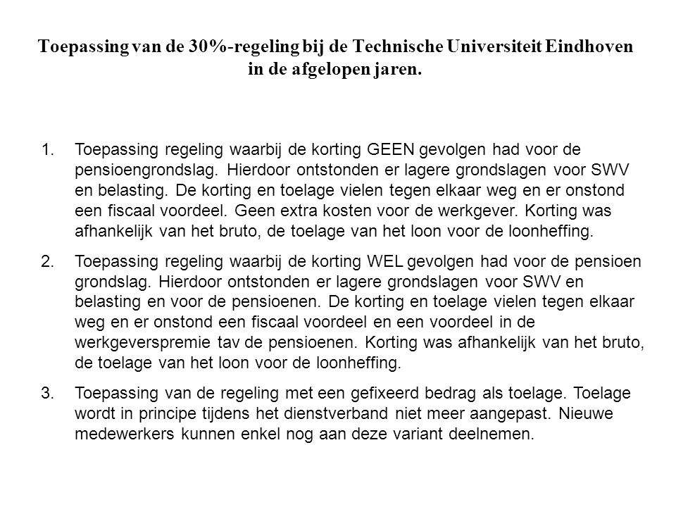 Toepassing van de 30%-regeling bij de Technische Universiteit Eindhoven in de afgelopen jaren.