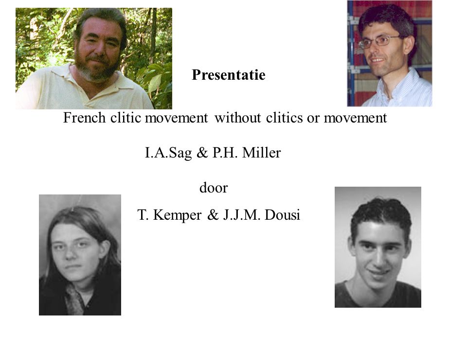 French clitic movement without clitics or movement I.A.Sag & P.H.
